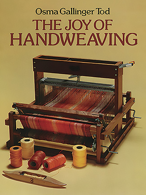 Title details for The Joy of Handweaving by Osma Tod - Available